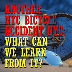 Otro accidente de bicicleta en Nueva York Nueva York: ¿qué podemos aprender de él?